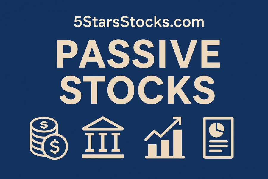 Core Features of 5StarsStocks.com Passive Stocks