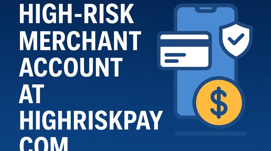 High Risk Merchant Account At Highriskpay.com