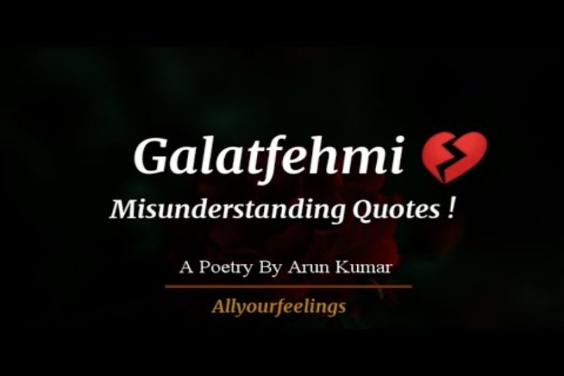Misunderstanding Galat Fehmi Quotes In Hindi